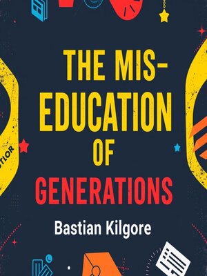 cover image of The Mis-Education of Generations